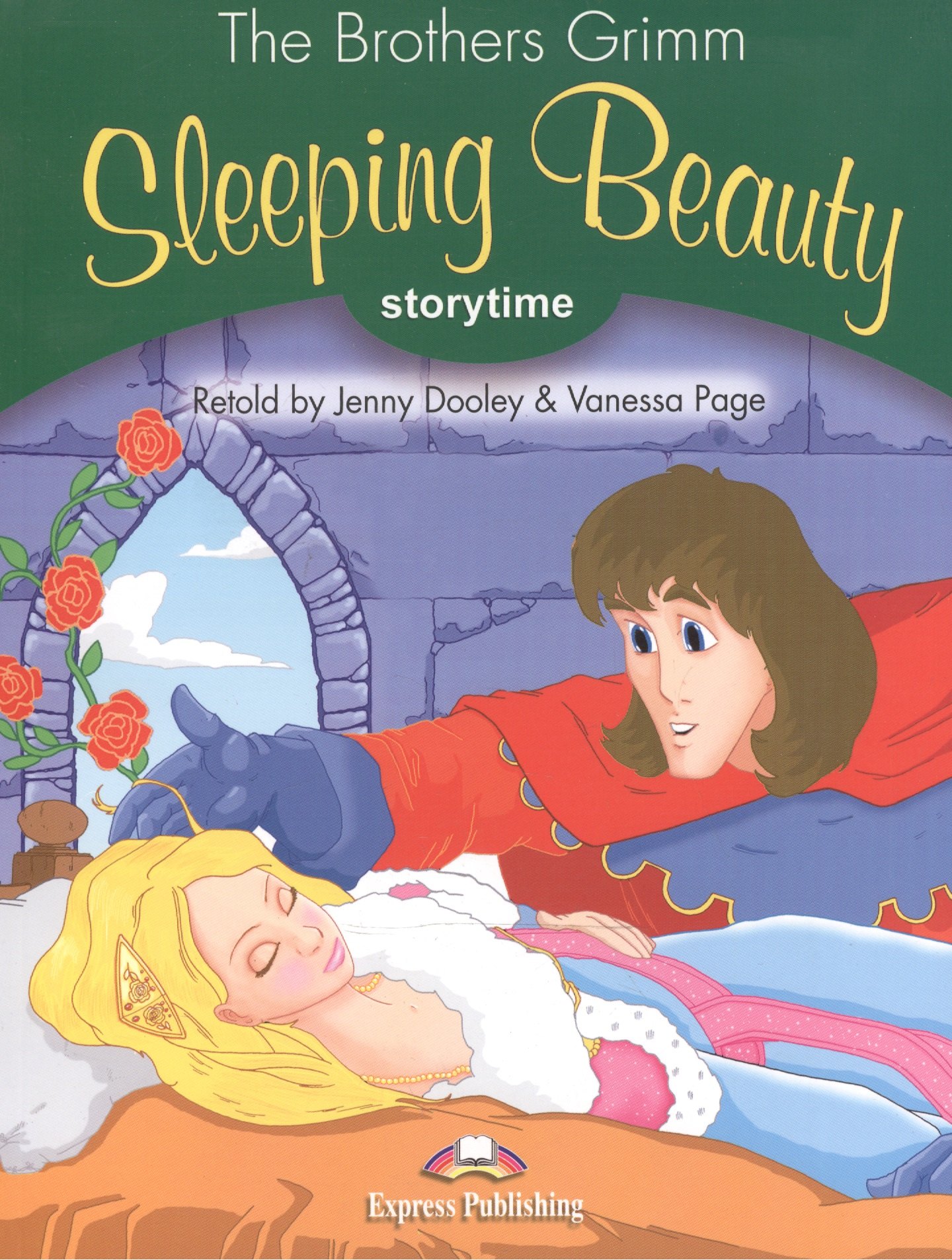 

Sleeping Beauty. Storytime. Pupil`s Book. Stage 3. Учебник