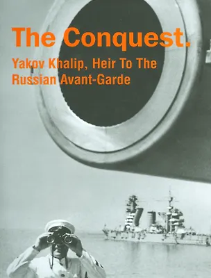 Книга Фотоальбом.The Conquest.Yakov Khalip,Heir To The Russian Avant-Garde (на англ.яз.) ()