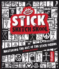 Stick Sketch School: Drawing Stylized Stick Figures One Line at a Time — 318901 — 1