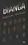 BIANCA. Жизнь белой суки: роман — 2945781 — 1