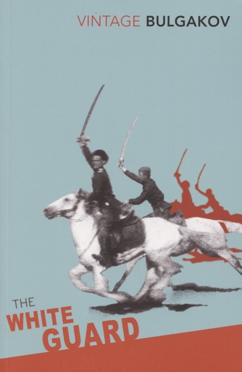 

White Guard, The (Vintage Classics), Bulgakov, Mikhail