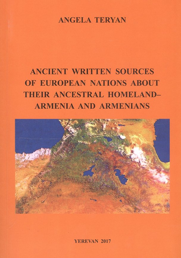 ΠΠ½ΠΈΠ³Π° Ancient Written Sourcs of European Nations About their Ancestral Homeland - Armenia and Armenians () β 1