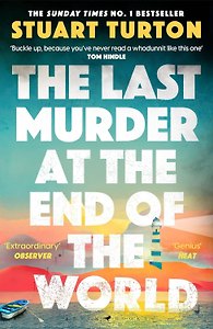The Last Murder at the End of the World (Stuart Turton) Последнее убийство на краю света (Стюарт Тернтон) /Книги на английском языке