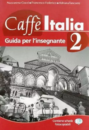 CAFFE' ITALIA 2 Guida Insegnante — 312355 — 1