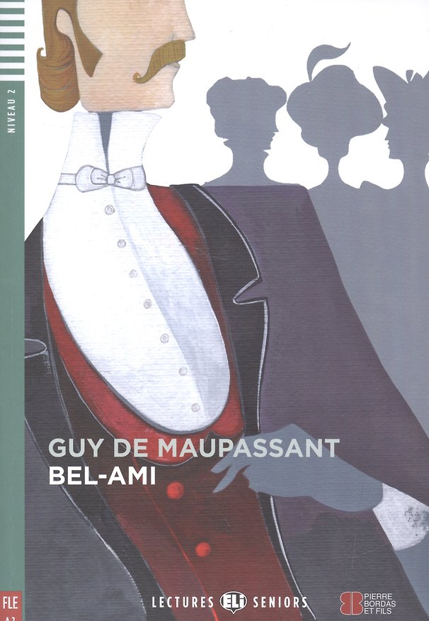 ΠΠ½ΠΈΠ³Π° Bel-Ami. Niveau 2. FLE A2 (+CD) (Guy de Maupassant) β 1