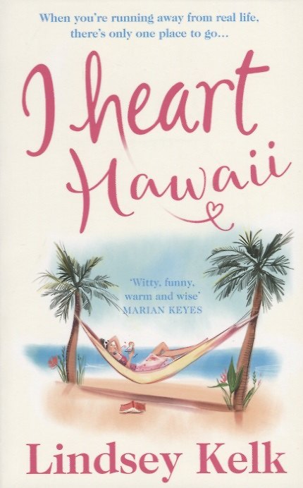 ΠΠ½ΠΈΠ³Π° I Heart Hawaii (Lindsey Kelk) β 1