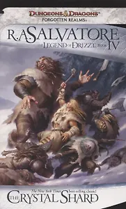 The Legend of Drizzt. Book IV. The Crystal Shard