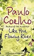 Книга Like the Flowing River, Coelho, Paulo (Пауло Коэльо) — 1