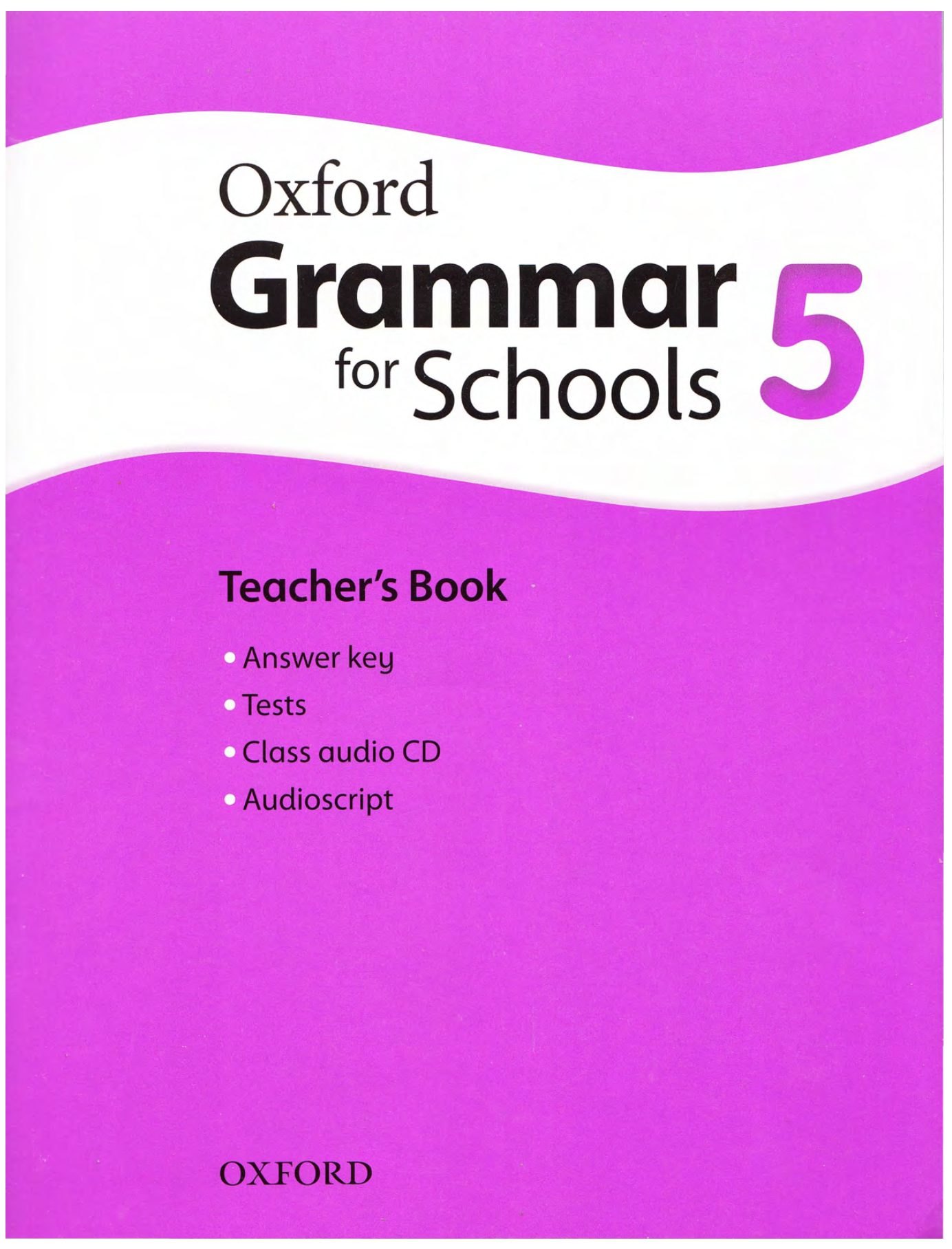 

Oxford Grammar for Schools 5: Teachers Book with Audio CD