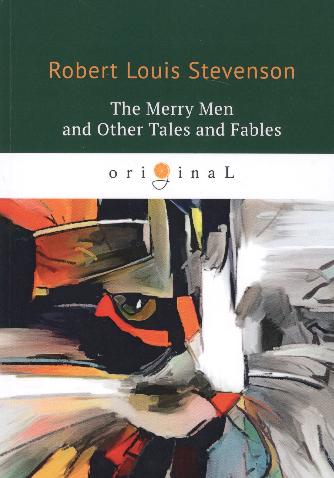 

The Merry Men and Other Tales and Fables = Веселые люди и другие рассказы и басни: на англ.яз