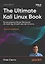 The Ultimate Kali Linux Book: Использование Nmap, Metasploit, Aircrack-ng и Empire для пентестинга. 3-е межд. изд. — 3174370 — 1