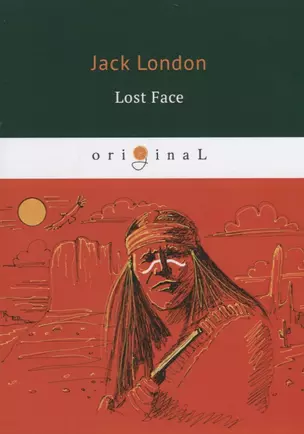 Lost Face = Потерявший лицо: на англ.яз — 2663433 — 1