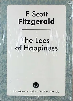 Книга The Lees of Happiness (Francis Fitzgerald)