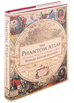 The Phantom Atlas. The Greatest Myths, Lies and Blunders on Maps — 2890556 — 1