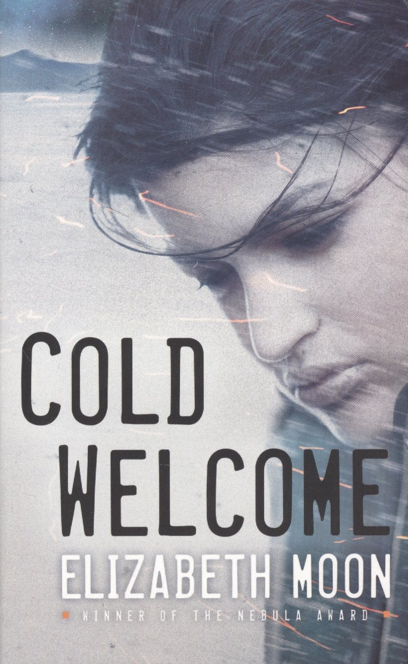 

Cold Welcome