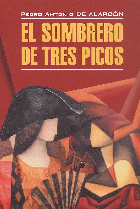 Книга El Sombrero de Tres Picos /Треугольная шляпа (на испанском языке) (Педро Аларкон) — 1