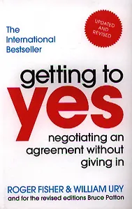 Getting to Yes Negotiating ang Agreement Without Giving In (м) Fisher