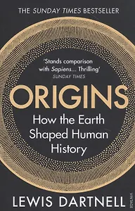 Origins. How the Earth Shaped Human History