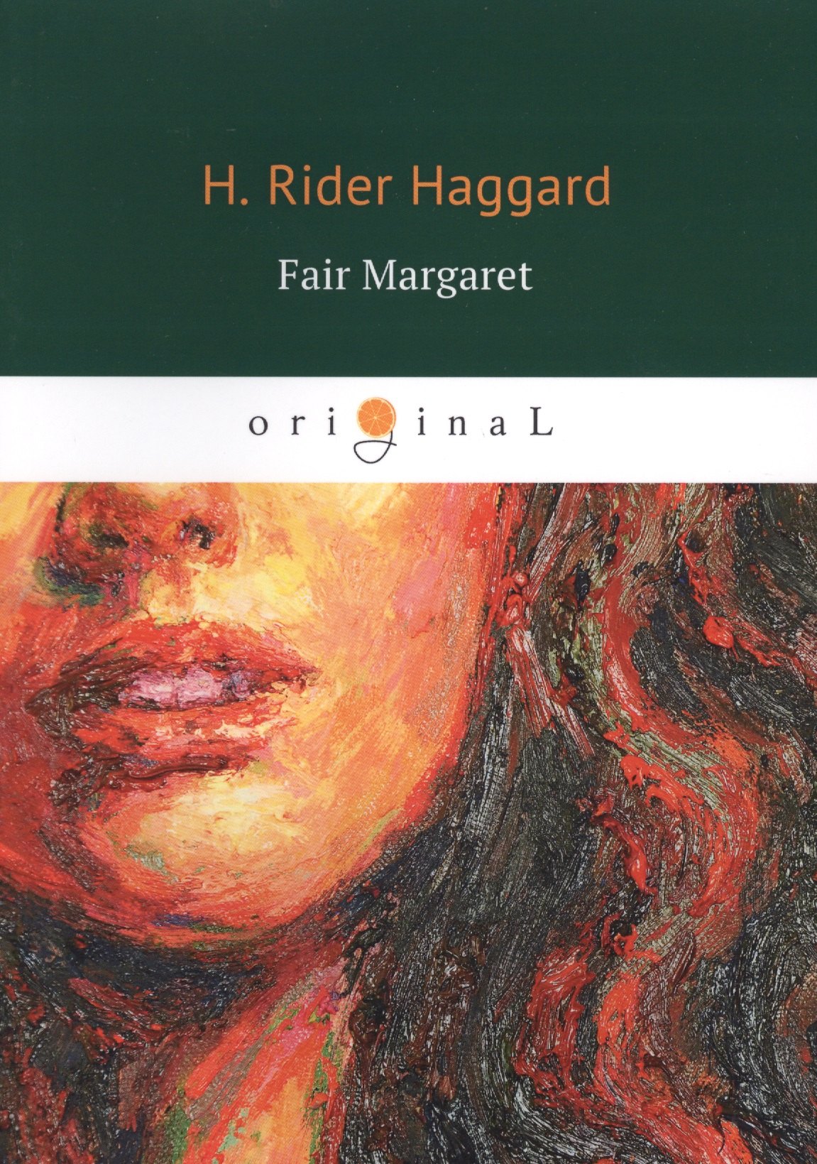 

Fair Margaret = Прекрасная Маргарет: кн. на англ.яз