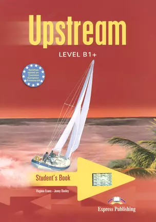 Upstream. B1+. Intermediate. Students Book. Учебник — 2532120 — 1