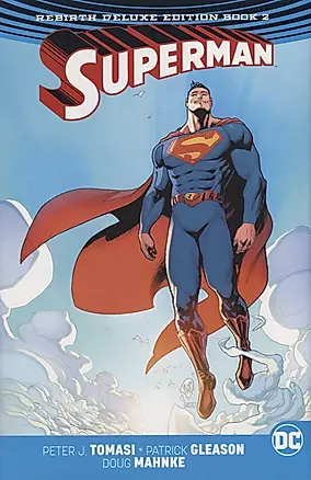 Superman: The Rebirth. Deluxe Edition. Book 2 — 2933975 — 1