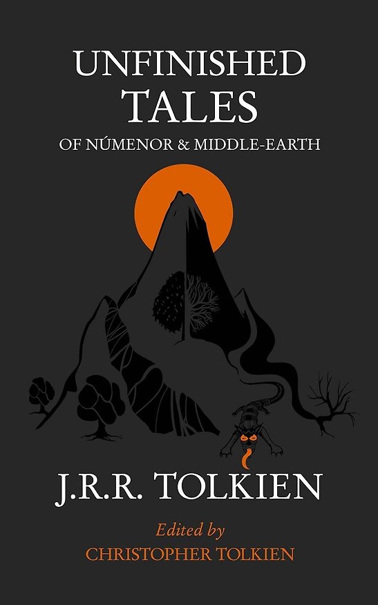 Книга Unfinished Tales, Tolkien J.R.R. (Джон Рональд Руэл Толкин) — 1