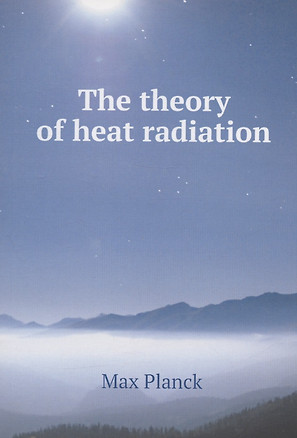 The theory of heat radiation — 347488 — 1