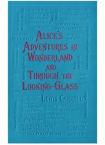Alices Adventures in Wonderland and Through the Looking-Glass (Carroll)