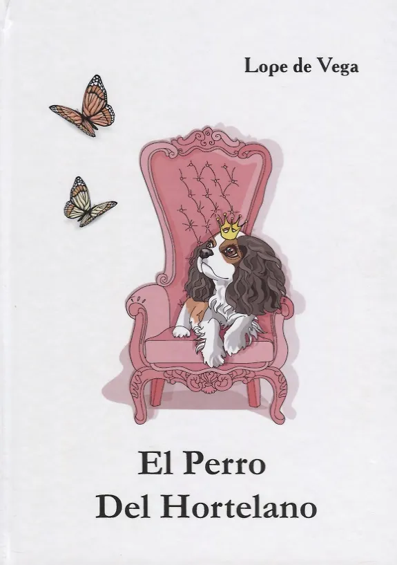 Книга El Perro Del Hortelano = Собака на сене: пьеса на испанском яз (L. Vega) — 1