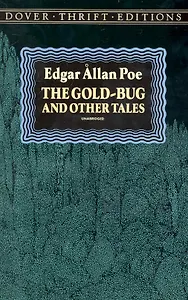 The Gold-Bug and Other Tales