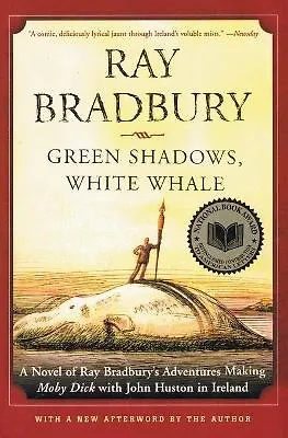 Книга Green Shadows, White Whale (Рэй Брэдбери) — 1