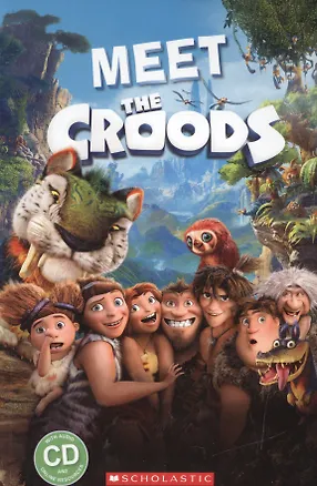 Книга Meet the croods Starter lv. (+CD) (мScholRead) Taylor ()