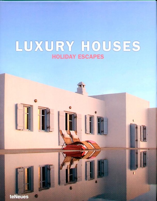 Книга Luxury Houses Holiday Escapes/Роскошные дома (на англ. яз.) (супер) (Перфект) () — 1