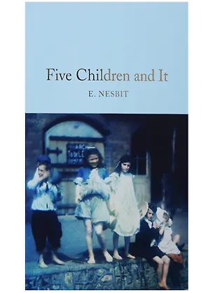 Книга Five Children and It (Эдит Несбит)