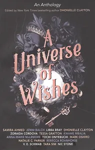 A Universe of Wishes. A We Need Diverse Books Anthology