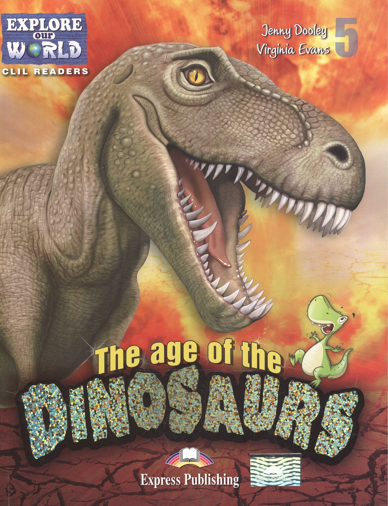 

The age of the Dinosaurs. Level 5. Книга для чтения