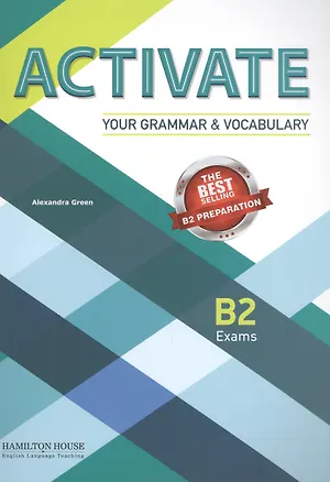 Книга Activate Your Grammar & Vocabulary B2 Exams (м) Green ()