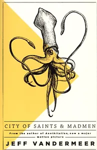 City of Saints and Madmen (м) VanderMeer