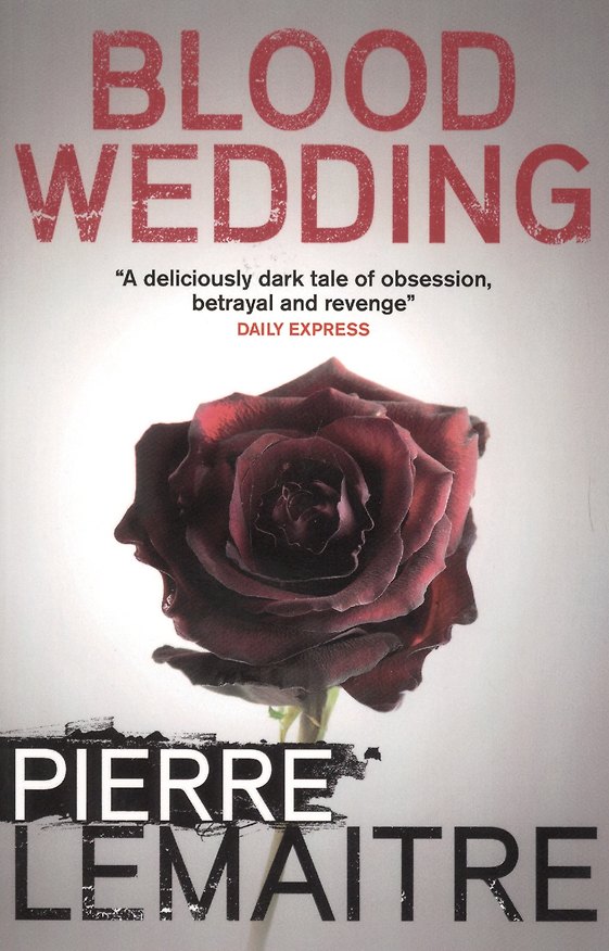 ΠΠ½ΠΈΠ³Π° Blood Wedding (Pierre Lemaitre) β 1