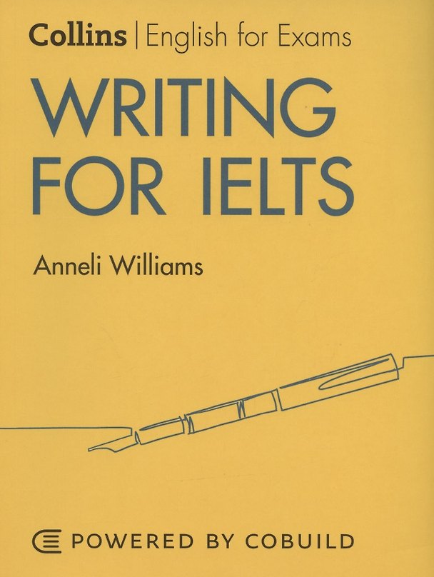 Книга Writing For Ielts (Аннели Уильямс) — 1