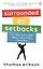 Surrounded by Setbacks. Or How to Succeed When Everythings Gone Bad — 2891291 — 1