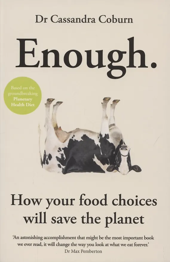 Книга Enough. How your food choices will save the planet (Cassandra Coburn) — 1