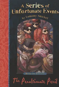 The Penultimate Peril