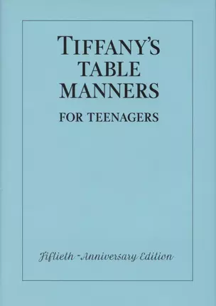 Tiffany's Table Manners for Teenagers — 2873377 — 1