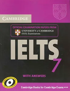 Cambridge IELTS 7 with answers