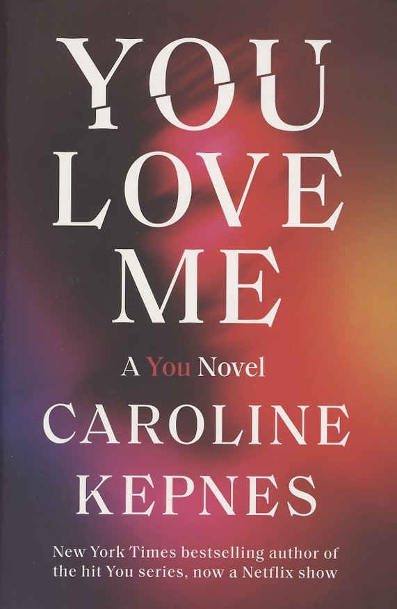 Книга You Love Me (Кэролайн Кепнес) — 1