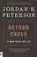 Beyond Order. 12 More Rules for Life — 2872035 — 1