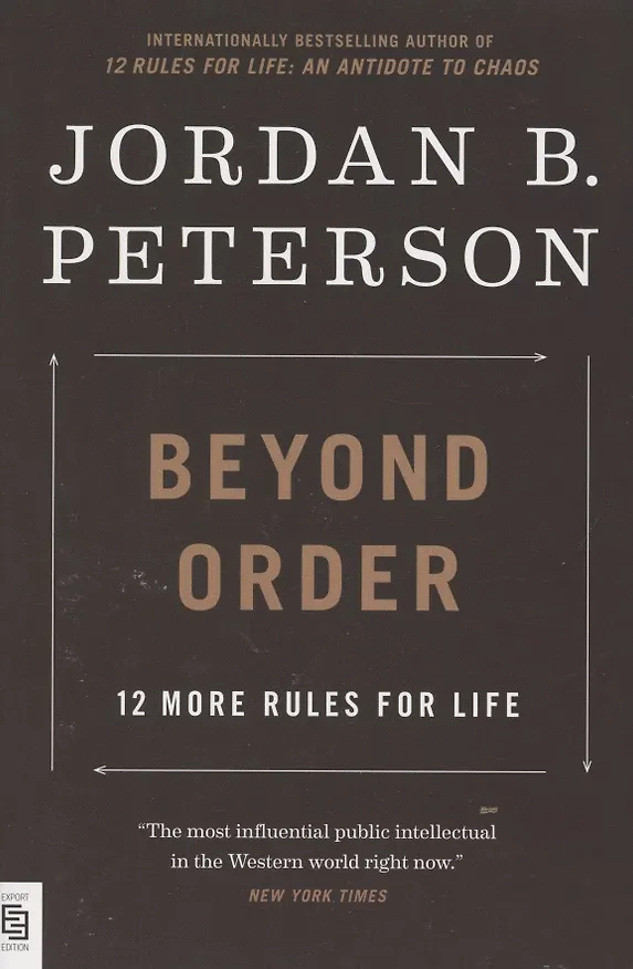 Книга Beyond Order. 12 More Rules for Life (Джордан Петерсон) — 1