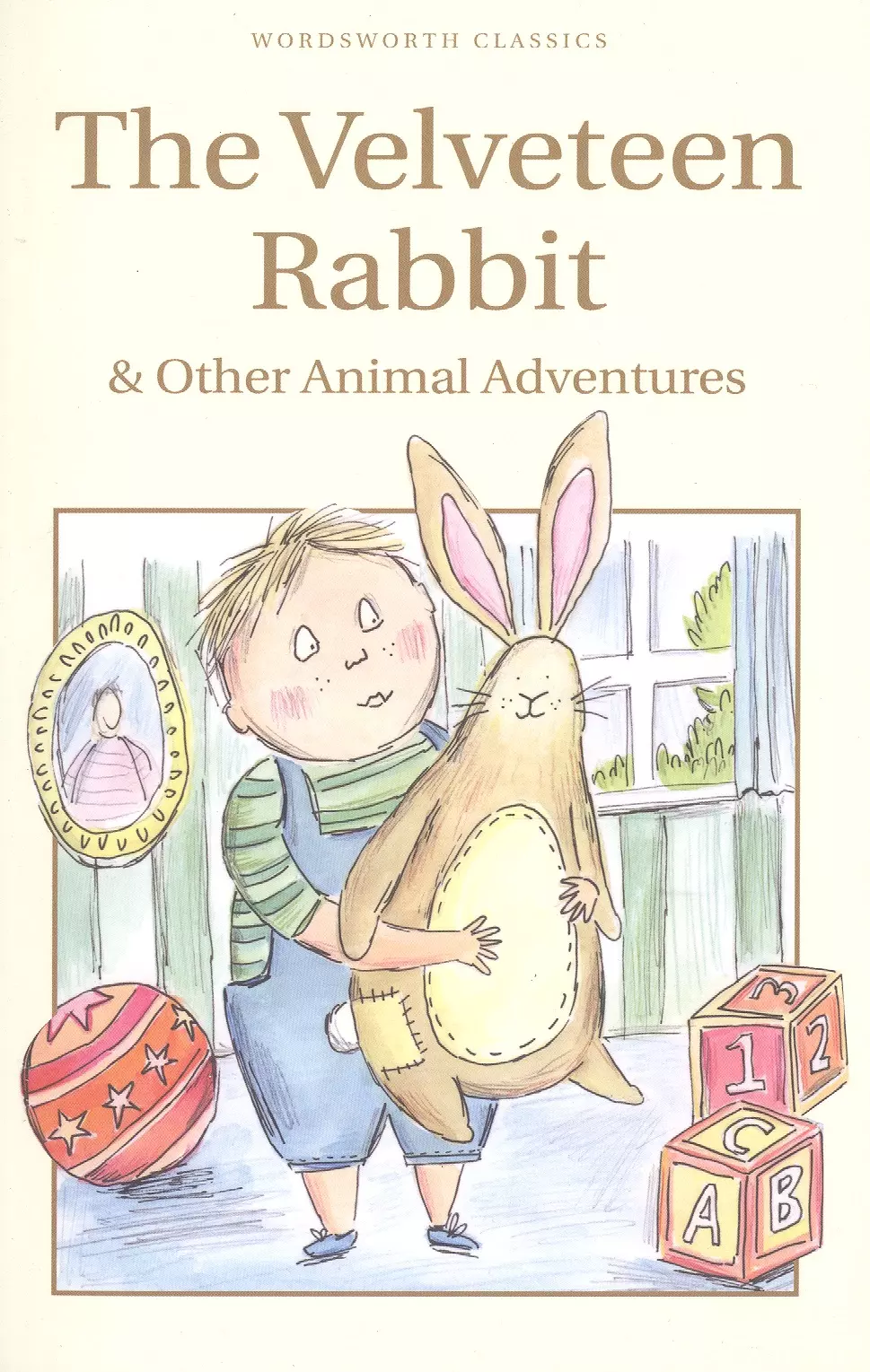 The Velveteen Rabbit & Other Animal Adventures