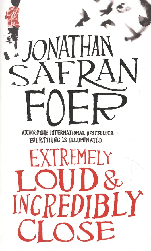 Книга Extremely Loud & Incredibly Close, Foer, Jonathan Safran (Джонатан Фоер) — 2